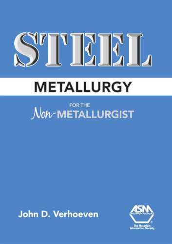 Steel metallurgy for the non-metallurgist