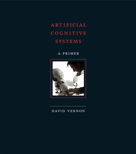 Artificial cognitive systems: a primer