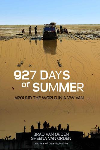 927 Days of Summer: Around the World in a VW Van (Drive Nacho Drive)