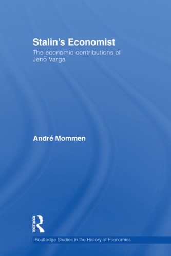 Stalin's Economist: the Economic Contributions of Jenö Varga