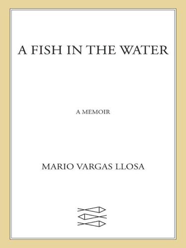 A Fish in the Water: A Memoir