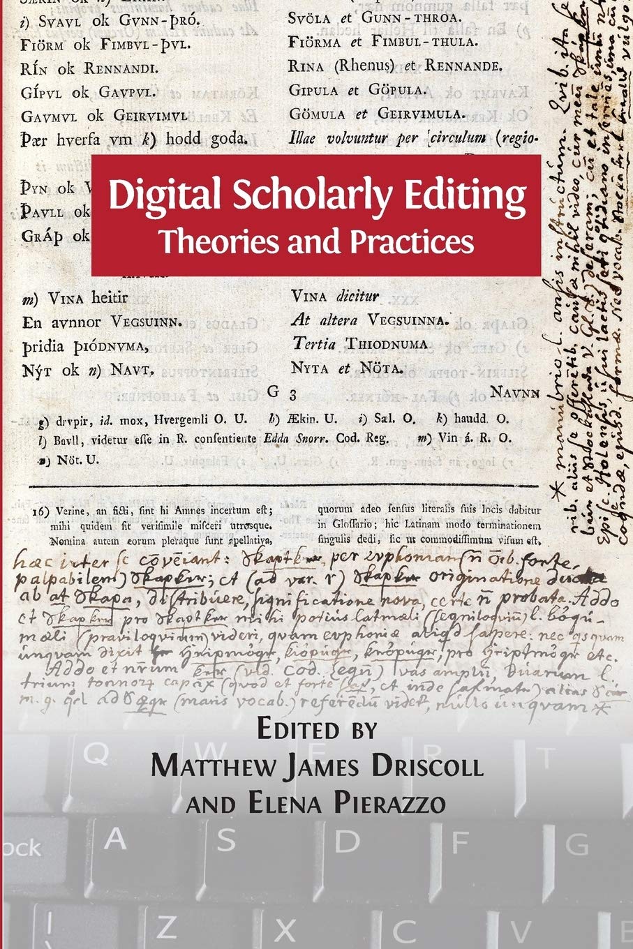 Digital Scholarly Editing: Theories and Practices