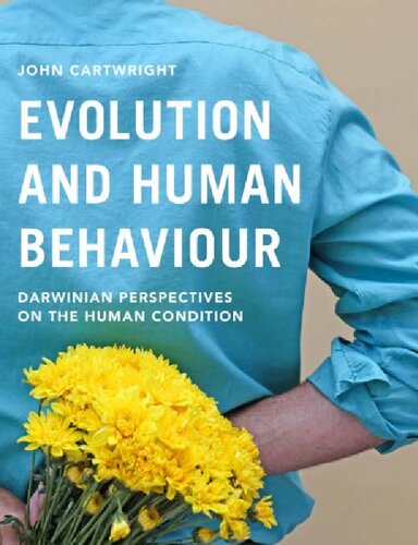 Evolution and Human Behaviour: Darwinian Perspectives on the Human Condition