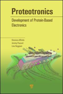 Proteotronics: Development of Protein-Based Electronics