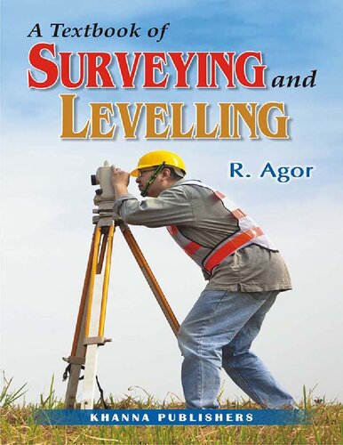 A Textbook of Surveying and Levelling