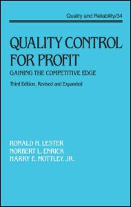Quality Control for Profit: Gaining the Competitive Edge, Third Edition,