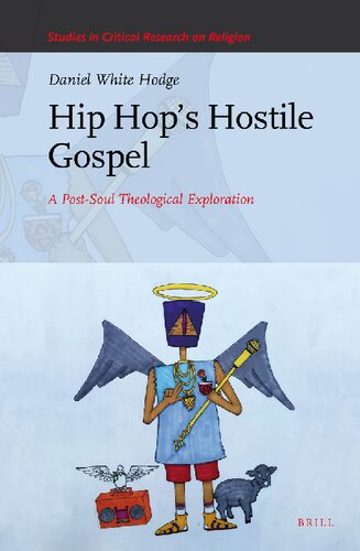 Hip Hop's Hostile Gospel (Studies in Critical Research on Religion)
