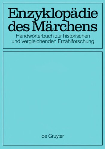 Enzyklopädie des Märchens: Handwörterbuch zur historischen und vergleichenden Erzählforschung. Bd. 15. Verzeichnisse. Register. Corrigenda