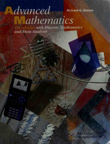 Advanced Mathematics: Precalculus with Discrete Mathematics and Data Analysis