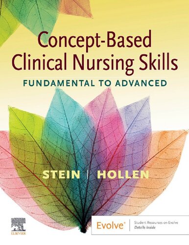 Concept-Based Clinical Nursing Skills: Fundamental to Advanced 1st Edition