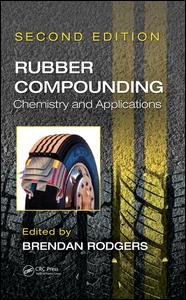 Rubber Compounding: Chemistry and Applications, Second Edition