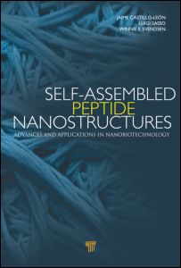 Self-Assembled Peptide Nanostructures: Advances and Applications in Nanobiotechnology