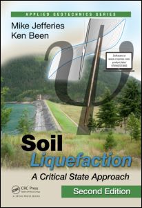 Soil Liquefaction: A Critical State Approach, Second Edition