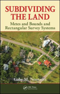Subdividing the Land: Metes and Bounds and Rectangular Survey Systems