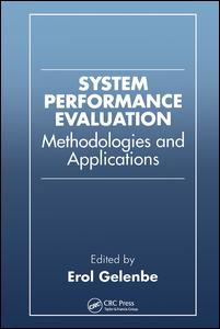 System Performance Evaluation: Methodologies and Applications
