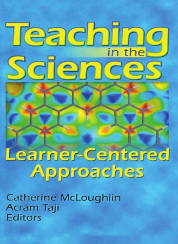 Teaching in the Sciences: Learner-Centered Approaches