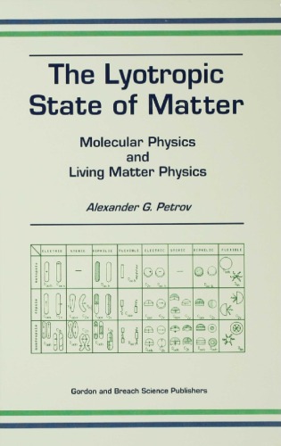 The Lyotropic State of Matter: Molecular Physics and Living Matter Physics