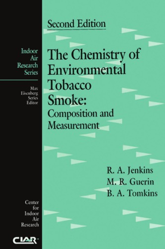 The Chemistry of Environmental Tobacco Smoke: Composition and Measurement, Second Edition