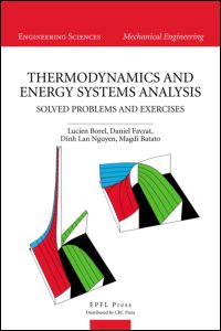 Thermodynamics and Energy Systems Analysis: Volume 2, Solved Problems and Exercises