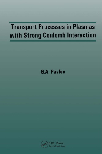 Transport Processes in Plasmas with Strong Coulomb Interactions