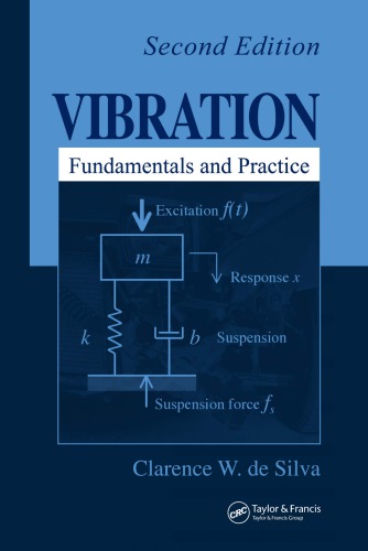 Vibration: Fundamentals and Practice, Second Edition