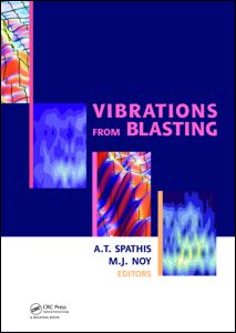 Vibrations from Blasting: Workshop hosted by Fragblast 9 - the 9th International Symposium on Rock Fragmentation by Blasting