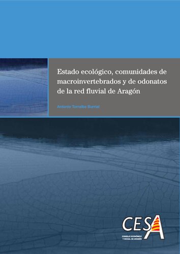 Estado ecológico, comunidades de macroinvertebrados y de odonatos de la red fluvial de Aragón