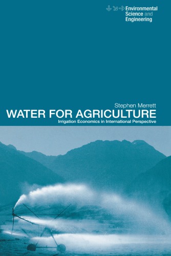 Water for Agriculture: Irrigation Economics in International Perspective
