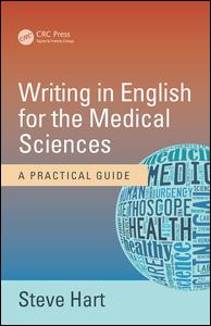 Writing in English for the Medical Sciences: A Practical Guide