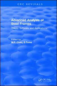 Advanced Analysis of Steel Frames: Theory, Software, and Applications