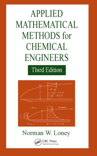 Applied Mathematical Methods for Chemical Engineers