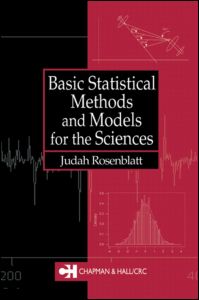 Basic Statistical Methods and Models for the Sciences