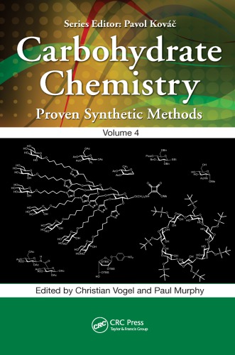 Carbohydrate Chemistry: Proven Synthetic Methods, Volume 4