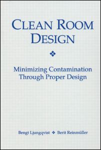 Clean Room Design: Minimizing Contamination Through Proper Design