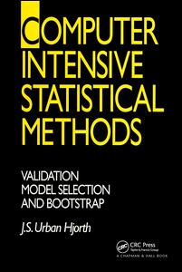 Computer Intensive Statistical Methods: Validation, Model Selection, and Bootstrap