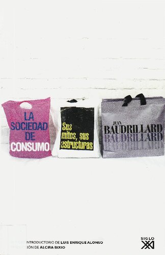 La Sociedad de consumo. Sus mitos, sus estructuras