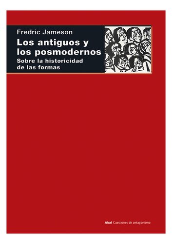 Los antiguos y los posmodernos Sobre la historicidad de las formas