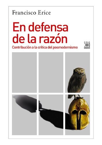 En defensa de la razón. Contribución a la crítica del posmodernismo