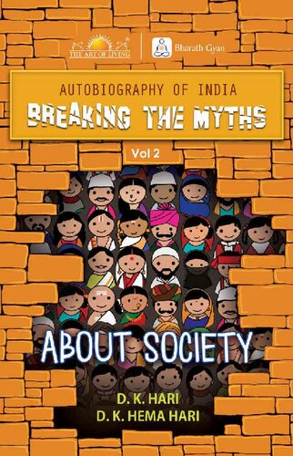Autobiography of India - Breaking The Myths: About Society