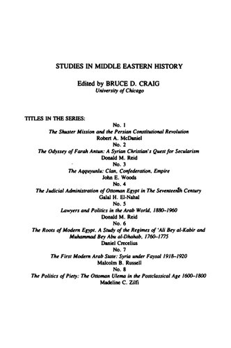 The Politics of Piety: The Ottoma Ulema in the Postclassical Age 1600-1800