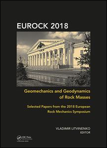 Geomechanics and Geodynamics of Rock Masses: Selected Papers from the 2018 European Rock Mechanics Symposium