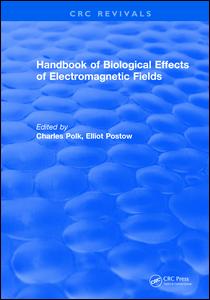 CRC Handbook of Biological Effects of Electromagnetic Fields
