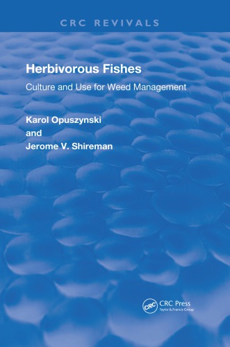 Herbivorous Fishes: Culture and Use for Weed Management