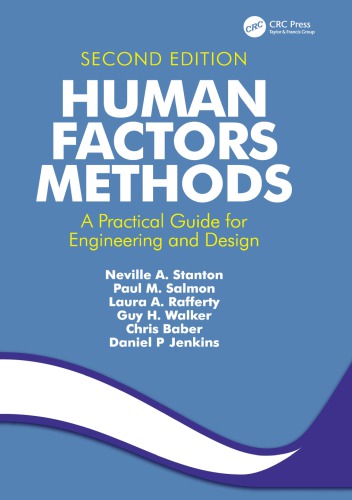Human Factors Methods: A Practical Guide for Engineering and Design