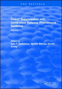 Insect Suppression with Controlled Release Pheromone Systems: Volume I