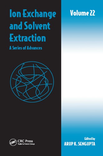 Ion Exchange and Solvent Extraction: A Series of Advances, Volume 22