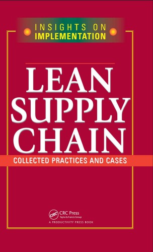 Lean Supply Chain: Collected Practices & Cases