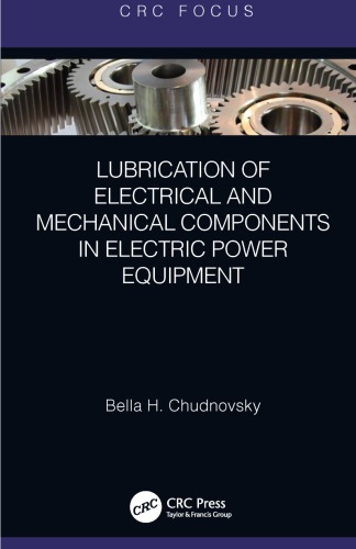 Lubrication of Electrical and Mechanical Components in Electric Power Equipment