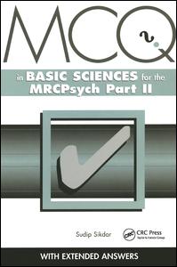 MCQs in Basic Sciences for the MRCPsych, Part Two