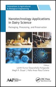 Nanotechnology Applications in Dairy Science: Packaging, Processing, and Preservation